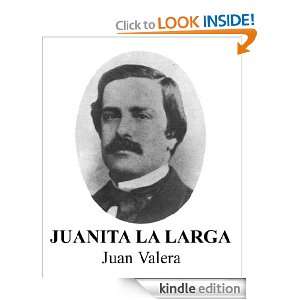 JUANITA LA LARGA (Spanish Edition) Juan Valera y Alcalá Galiano 