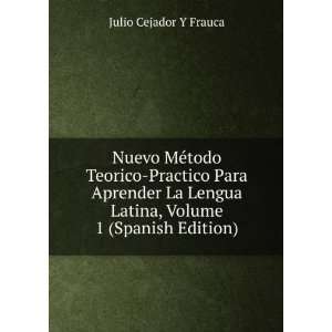   Latina, Volume 1 (Spanish Edition) Julio Cejador Y Frauca Books
