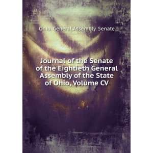   of the State of Ohio, Volume CV: Ohio. General Assembly. Senate: Books