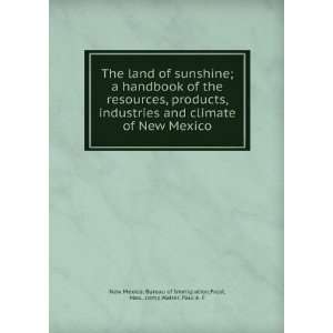  The land of sunshine  a handbook of the resources 