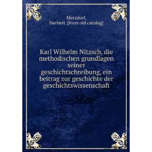  Karl Wilhelm Nitzsch, die methodischen grundlagen seiner 