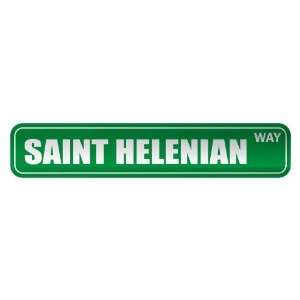   SAINT HELENIAN WAY  STREET SIGN COUNTRY SAINT HELENA 