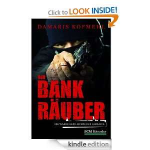 Der Bankräuber (German Edition) Damaris Kofmehl  Kindle 