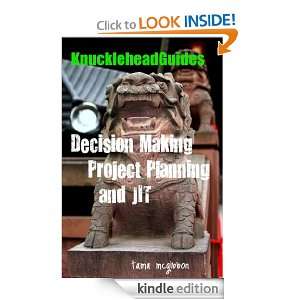 Decision Making, Project Planning and JIT (Knuckleheadguides): Tama 
