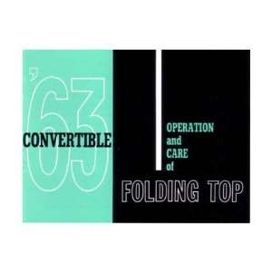    1963 GENERAL MOTORS CONVERTIBLE TOP Owners Manual: Automotive