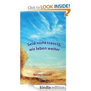 Seid nicht traurig, wir leben weiter (German Edition) Toussaint 