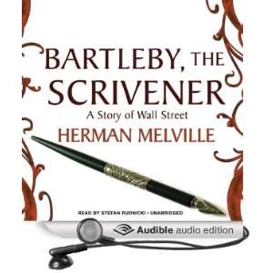  Bartleby, the Scrivener: A Story of Wall Street (Audible 