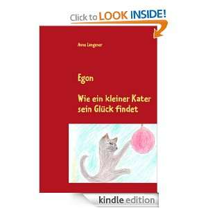 Egon Wie ein kleiner Kater sein Glück findet (German Edition) Anne 