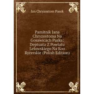   Na Koo Rycerskie (Polish Edition) Jan Chryzostom Pasek Books