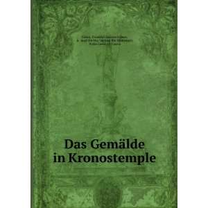  Das GemÃ¤lde in Kronostemple: Friedrich Salomo Krauss 