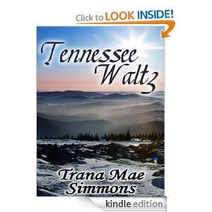 Tennessee Waltz: Trana Mae Simmons:  Kindle Store