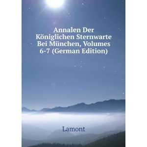   , Volumes 6 7 (German Edition) (9785876731357): Lamont: Books