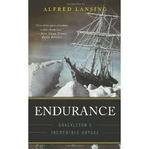   : Shackletons Incredible Voyage [Paperback]: Alfred Lansing: Books