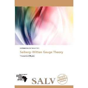   Witten Gauge Theory (9786138502784) Adélaïde Laurie Felicie Books