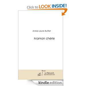 Maman chérie (French Edition) Anne Laure Buffet  Kindle 