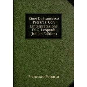   Di G. Leopardi (Italian Edition) Francesco Petrarca Books