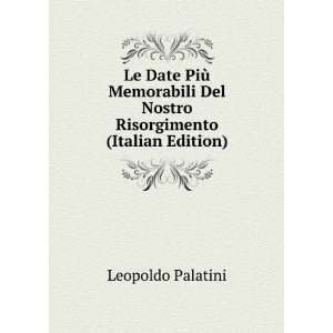   Del Nostro Risorgimento (Italian Edition) Leopoldo Palatini Books