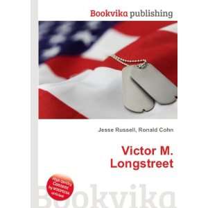  Victor M. Longstreet Ronald Cohn Jesse Russell Books