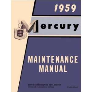   : 1959 MERCURY MONTEREY MONTCLAIR VOYAGER Service Manual: Automotive