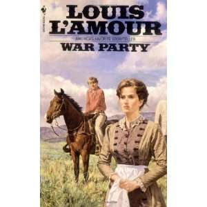  War Party [Paperback] Louis LAmour Books