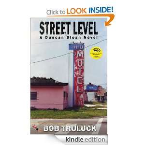 Street Level (Duncan Sloan) Bob Truluck  Kindle Store