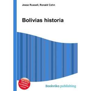  Bolivias historia Ronald Cohn Jesse Russell Books