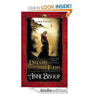 Dreams Made Flesh Anne Bishop  Kindle Store
