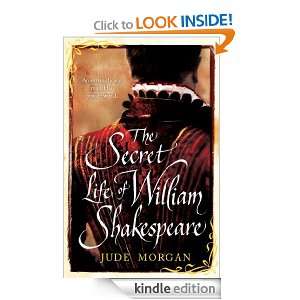 The Secret Life of William Shakespeare: Jude Morgan:  