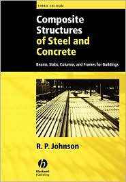 Composite Structures of Steel and Concrete Beams, Slabs, Columns, and 