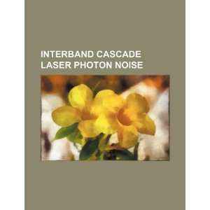   cascade laser photon noise (9781234126162): U.S. Government: Books