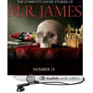  Number 13: The Complete Ghost Stories of M. R. James 