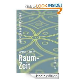 Raum Zeit (Grundthemen Philosophie) (German Edition) Martin Carrier 