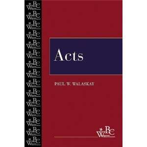 Acts (Westminster Bible Companion) [Paperback] Paul W 