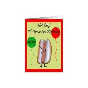 21st Birthday, Hot Dog with balloons Card: Toys & Games