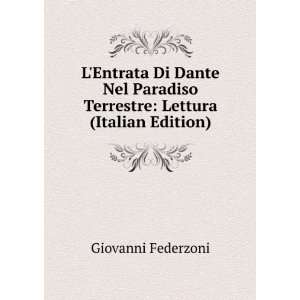 Entrata Di Dante Nel Paradiso Terrestre Lettura (Italian Edition)