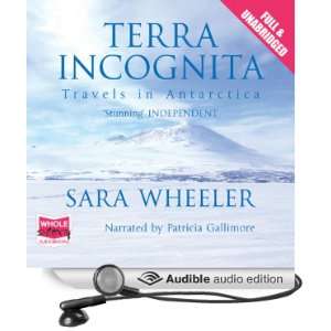  Terra Incognita (Audible Audio Edition) Sara Wheeler 