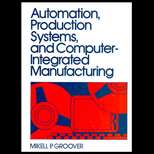 Automation, Production Systems, and Computer Integrated Manufacturing 