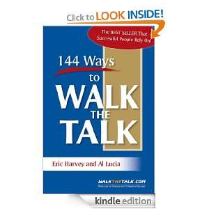 144 Ways To Walk The Talk Eric Harvey, Al Lucia  Kindle 