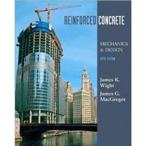  J. K. Wights J. G. MacGregors Reinforced Concrete 5th 