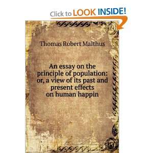  past and present effects on human happin Thomas Robert Malthus Books