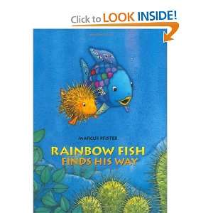    Rainbow Fish Finds His Way [Hardcover]: Marcus Pfister: Books