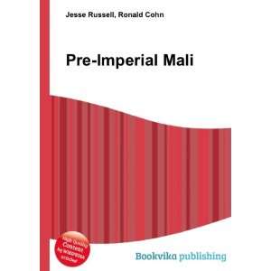  Pre Imperial Mali Ronald Cohn Jesse Russell Books