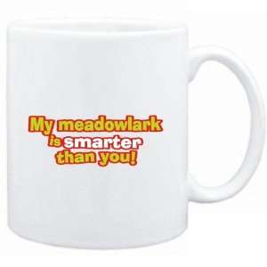  Mug White  My Meadowlark is smarter than you  Animals 