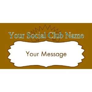    3x6 Vinyl Banner   Your Social Club Message 
