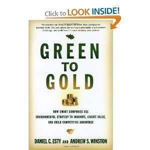  Green to Gold How Smart Companies Use Environmental 