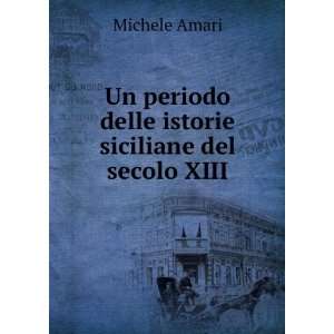   istorie siciliane del secolo XIII Michele Amari  Books