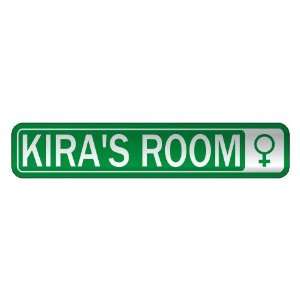   KIRA S ROOM  STREET SIGN NAME