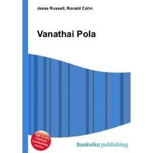  Vanathai Pola Ronald Cohn Jesse Russell Books