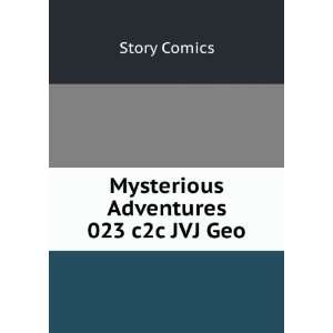  Mysterious Adventures 023 c2c JVJ Geo: Story Comics: Books