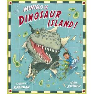  Mungo and the Dinosaur Island!. Timothy Knapman, as the 
